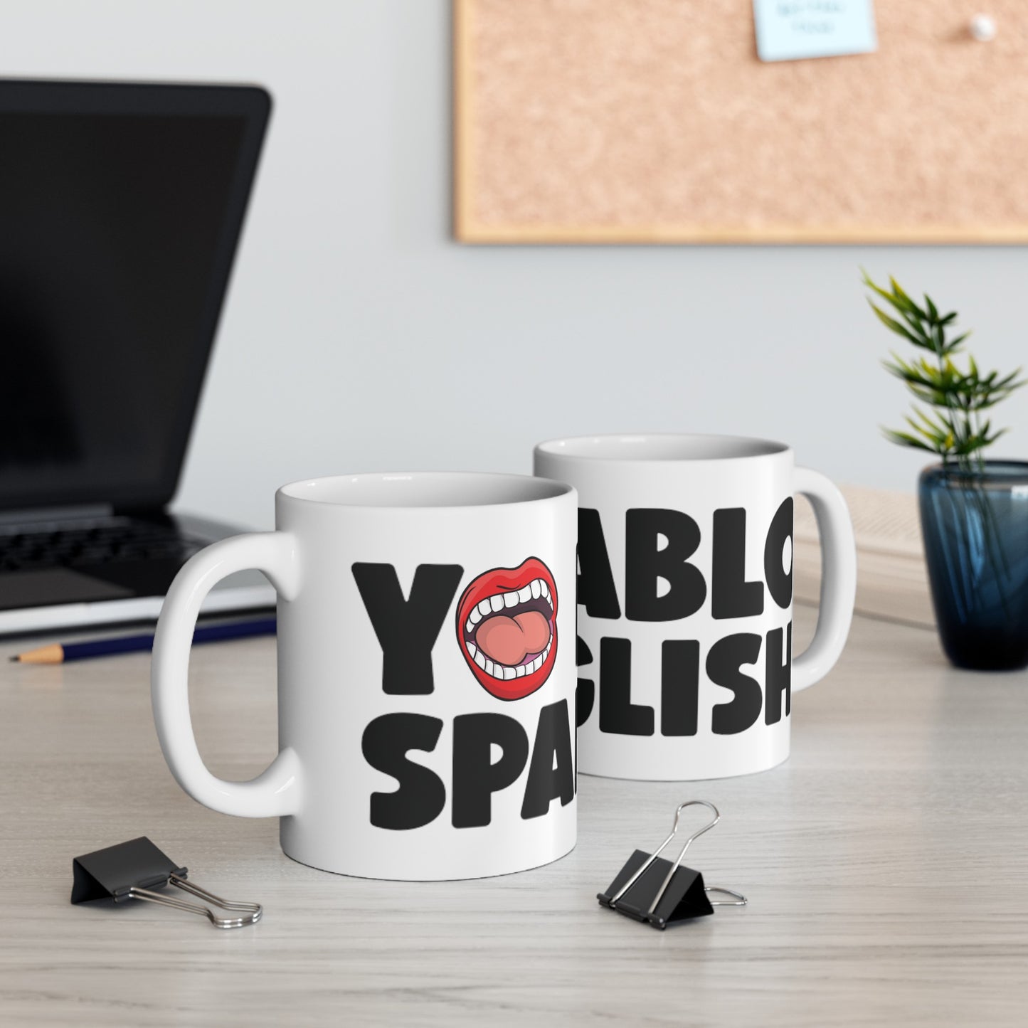 The Perfect Gift Mug For Your SPANGLISH SPEAKING Friends 11oz Ceramic Mug W/ FREE SHIPPING!