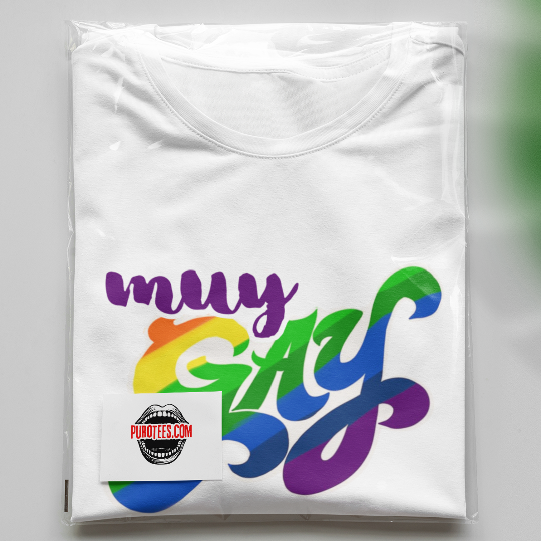 Our Exclusive MUY GAY Unisex 100% Cotton Tee - When You're Feeling "VERY" Gay w/FREE SHIPPING!